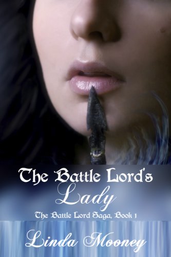 The Battle Lord's Lady (The Battle Lord Saga Book 1)