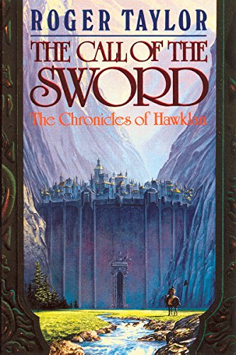 The Call of the Sword (Chronicles of Hawklan Book 1)