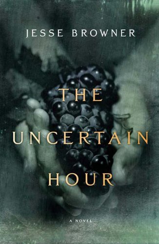 The Uncertain Hour: A Novel