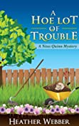 A Hoe Lot of Trouble (A Nina Quinn Mystery Book 1)