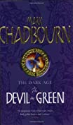 The Devil In Green: The Dark Age (GOLLANCZ S.F.)