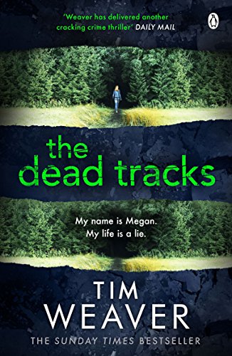 The Dead Tracks: Megan is missing . . . in this HEART-STOPPING THRILLER (David Raker Series Book 2)