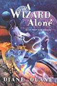 A Wizard Alone: The Sixth Book in the Young Wizards Series