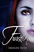 FAUSTINE (Bonfire Chronicles Book One)