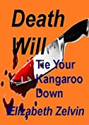 Death Will Tie Your Kangaroo Down (Bruce Kohler Mysteries Book 7)