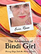 The Adventures of Bindi Girl: Diving Deep Into the Heart of India