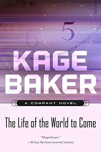 The Life of the World to Come: A Company Novel (The Company Book 5)