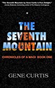 The Seventh Mountain (Chronicles of a Magi Book 1)