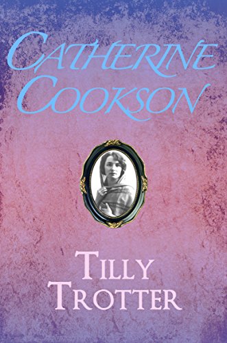 Tilly Trotter (The Tilly Trotter Trilogy Book 1)