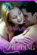 WILD LADY: Claudia needs a bodyguard... (Beaumont Brides Book 2)