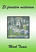 El forastero misterioso (Spanish Edition)