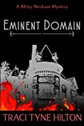 Eminent Domain: A Mitzy Neuhaus Mystery