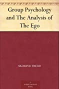 Group Psychology and The Analysis of The Ego