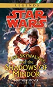 Luke Skywalker and the Shadows of Mindor: Star Wars Legends (Star Wars - Legends)