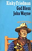 God Bless John Wayne (Masters of Crime Book 8)