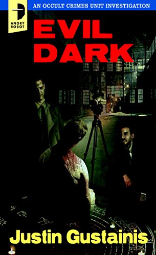 Evil Dark: An Occult Crime Unit Investigation (Occult Crimes Unit Investigati Book 2)