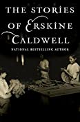 The Stories of Erskine Caldwell