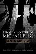 Essays in Honour of Michael Bliss: Figuring the Social