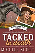 Tacked to Death (The Michaela Bancroft Suspense Series Book 3)