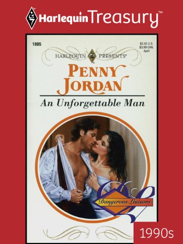 AN UNFORGETTABLE MAN (Dangerous Liaisons Book 10)