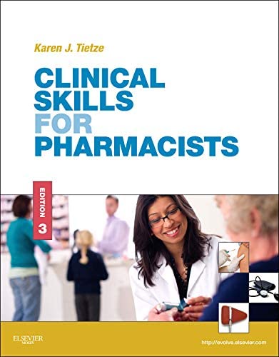 Clinical Skills for Pharmacists: A Patient-Focused Approach, 3e (Tietze, Clinical Skills for Pharmacists)