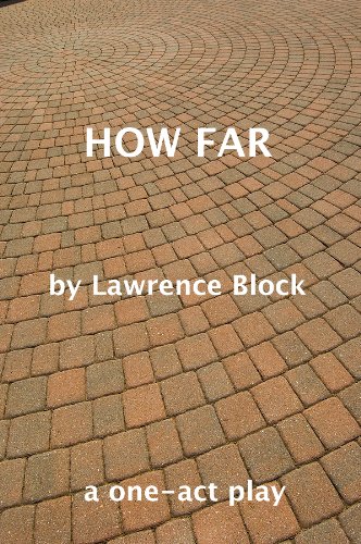 How Far - a one-act stage play