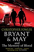 Bryant &amp; May and the Memory of Blood: (Bryant &amp; May Book 9)