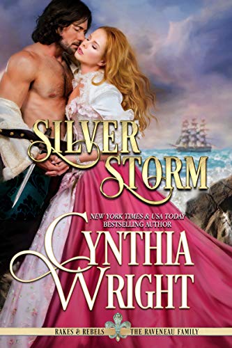 Silver Storm (Rakes &amp; Rebels: The Raveneau Family Book 1)