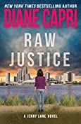 Raw Justice: A Jenny Lane Legal Thriller Novel (The Hunt For Justice Series Book 5)