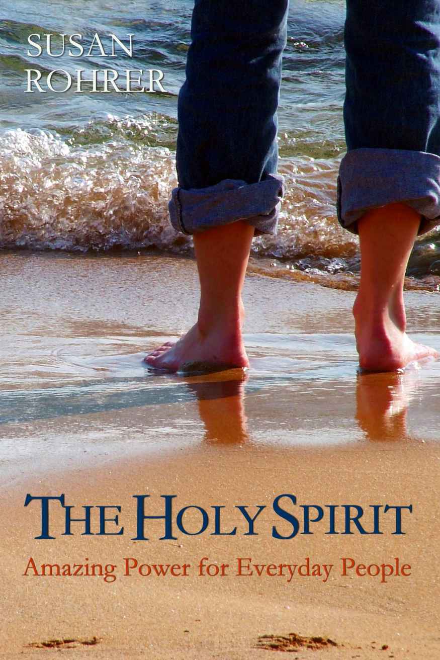 The HOLY SPIRIT: Amazing Power for Everyday People
