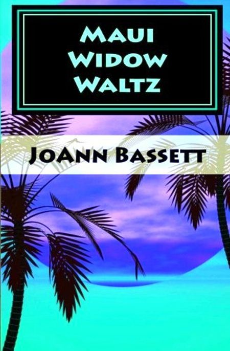 Maui Widow Waltz (Islands of Aloha Mystery Series Book 1)