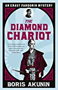 The Diamond Chariot: Erast Fandorin 10 (Erast Fandorin Mysteries)