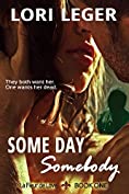 Some Day Somebody: La Fleur de Love: Book One