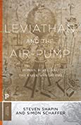 Leviathan and the Air-Pump: Hobbes, Boyle, and the Experimental Life (Princeton Classics Book 109)