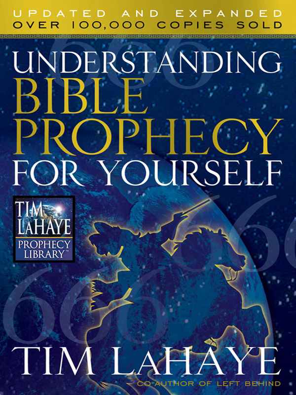 Understanding Bible Prophecy for Yourself (Tim LaHaye Prophecy Library™)