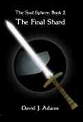The Soul Sphere: Book 2 The Final Shard