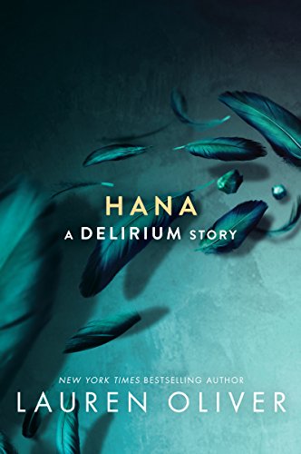 Hana (Delirium Series Book 1)