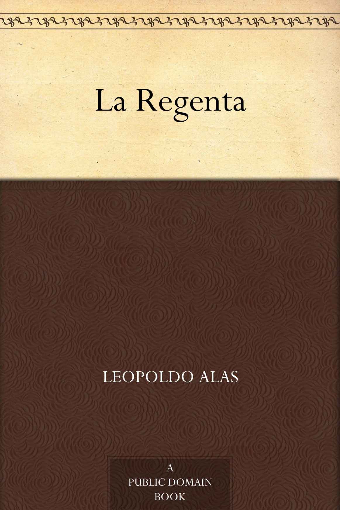 La Regenta (Spanish Edition)