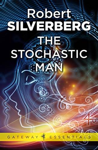 The Stochastic Man (Gateway Essentials Book 129)