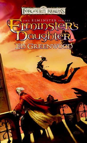 Elminster's Daughter (The Elminster Series Book 5)