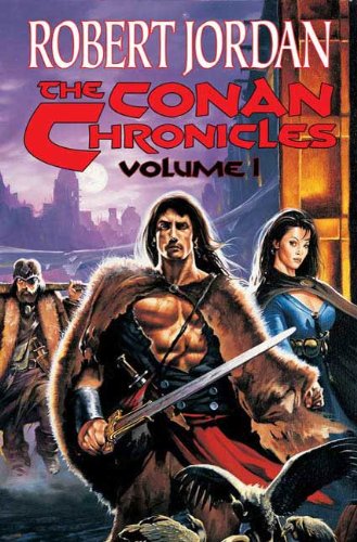 The Conan Chronicles: Conan the Invincible, Conan the Defender, and Conan the Unconquered