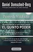 Dentro de WikiLeaks (Spanish Edition)