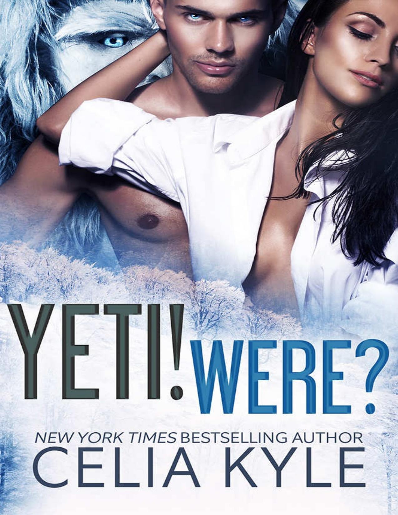 Yeti! Were? (BBW Paranormal Shapeshifter Romance)