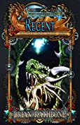 Regent: Epic fantasy adventure with dragons (The Balance of Power series Book 1)