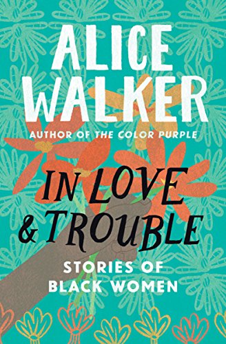 In Love &amp; Trouble: Stories of Black Women