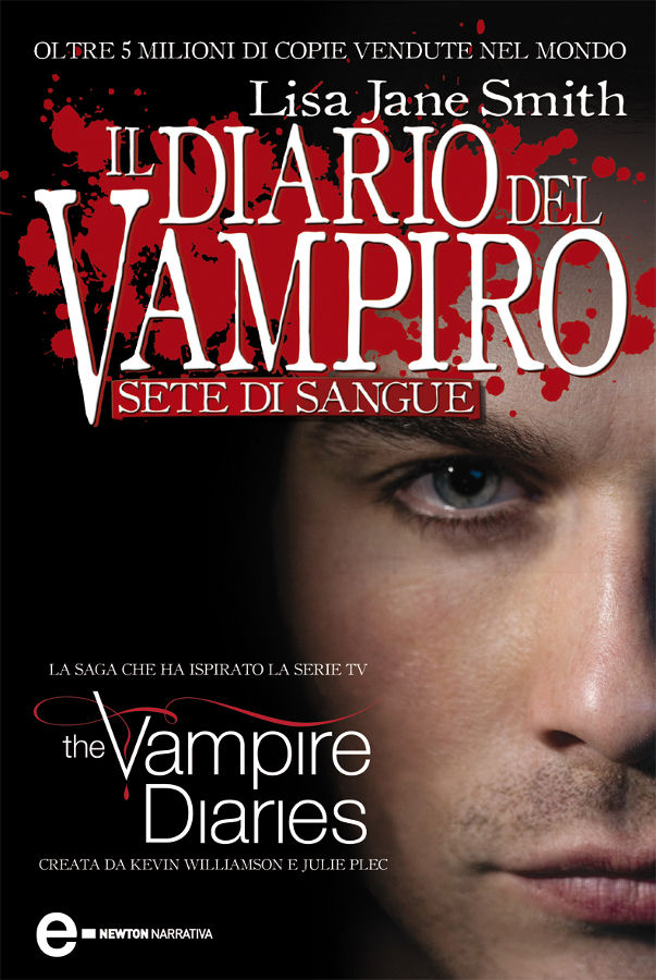 Il diario del vampiro. Sete di sangue (Italian Edition)