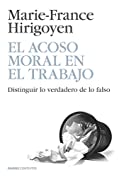 El acoso moral en el trabajo: Distinguir lo verdadero de lo falso (Spanish Edition)