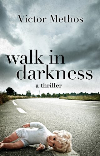 Walk in Darkness - A Thriller (Jon Stanton Mysteries Book 2)