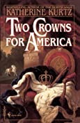 Two Crowns for America: A Novel