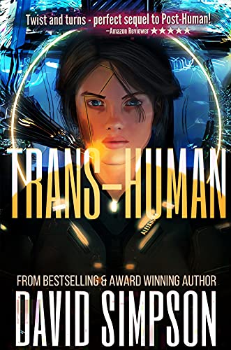 Trans-Human (Book 3) (Post-Human Series)